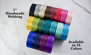 1" HANDMADE Webbing | 19 Colors